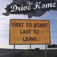 The Drive Home : First to Start, Last to Leave