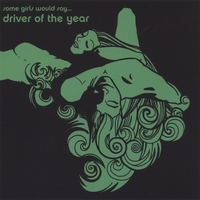 Driver of the Year : Some Girls Would Say ...
