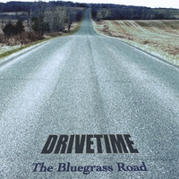 Drivetime : The Bluegrass Road