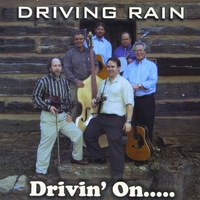 DRIVING RAIN : Drivin' On.....