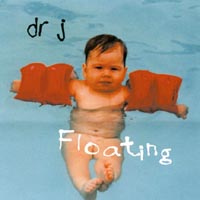 dr j : floating
