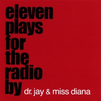 Dr. Jay & Miss Diana : Eleven Plays for the Radio