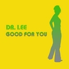 Dr. Lee Percussion and Electronics: Good for You - Single