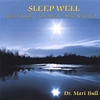 DR. MARI BULL: Sleep Well