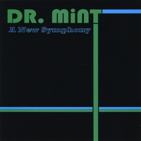 Dr. Mint : A New Symphony