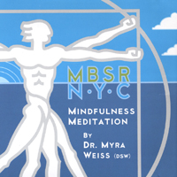 DR. MYRA WEISS (D.S.W.): Mindfulness Meditation: Guided Sitting Meditation - audio cassette