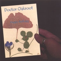 DOCTOR OAKROOT: Happy Birthday
