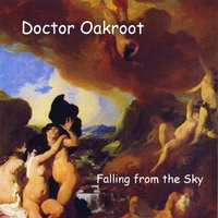 Doctor Oakroot : Falling from the Sky