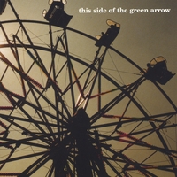 Daniel Rogers : This Side of the Green Arrow