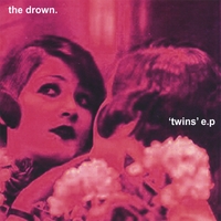 The Drown : Twins E.P