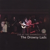 THE DROWSY LADS: Live At The Shamrock Club