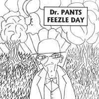 Dr. Pants : Feezle Day