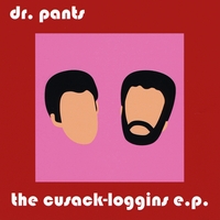 Dr. Pants : The Cusack-Loggins - EP