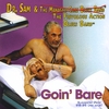 DR. SAM & THE MANAGED CARE BLUES BAND: Goin' Bare