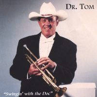 DR. TOM BUTT: Swingin' With The Doc