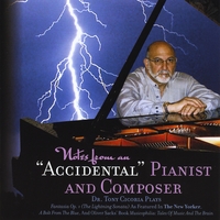 Dr. Tony Cicoria : Notes From an Accidental Pianist and Composer