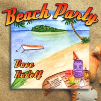 Dave Rudolf : Beach Party