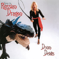 LARRY FRATANGELO AND DRUM DEVILS: Taming the Russian Dragon