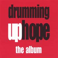 Various Artists : Drumming Up Hope - The Album