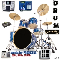 Drum Sounds : Drum Sounds For Producers Vol. 1