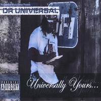 D.R.UNIVERSAL: Universally Yours...