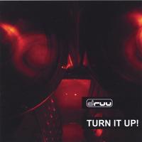 Druu : Turn It Up!