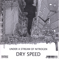 DRY SPEED: Under a Stream of Nitrogen