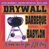 STAN RIDGWAY AND DRYWALL: Barbeque Babylon