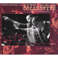 David Sanford & the Pittsburgh Collective, Matt Haimovitz : Live at the Knitting Factory