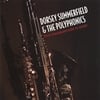 DORSEY SUMMERFIELD AND THE POLYPHONICS: This Masquerade Is over