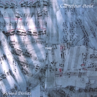 Richard Désilets : Carrefour étoilé