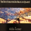 THE DAVE SCHIAVONE/JOE BRANCATO QUARTET: Hidden Treasures