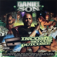 Daniel Son : Income Mo' Cum Outcome