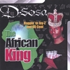 D-SOSA: Rappin' To Jay-Z and 50 Cent (The African King)
