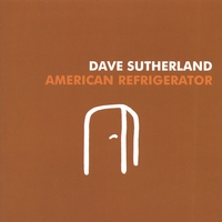 Dave Sutherland : American Refrigerator