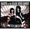DAKOTA & THE BLACK RIVER BANDIT: Reagan Lives!