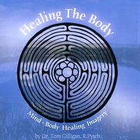 Dr Tom Gilligan, R.Psych. : Healing The Body
