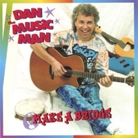 Dan the Music Man : Make a Bridge