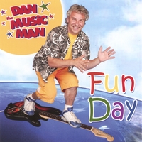 Dan the Music Man : Fun Day