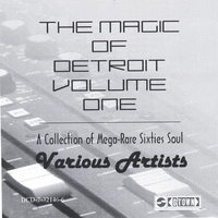 Various Artists : The Magic Of Detroit Volume One