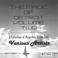 Various Artists : The Magic Of Detroit Volume Two