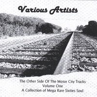 Various Artists : The Other Side Of The Motor City Tracks