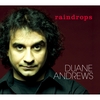 DUANE ANDREWS: Raindrops