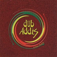 dub Addis : Ethio-Roots