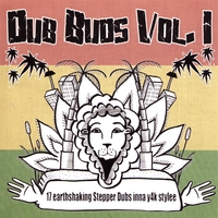 Various Artists : Dub Buds Vol.1 - 17 earthshaking Stepper Dubs inna y4k stylee