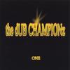 DUB CHAMPIONZ: One