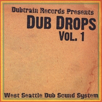 Dubtrain Records : Dub Drops, Vol. 1
