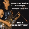 Kent DuChaine & Leadbessie: She