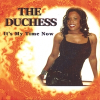 THE DUCHESS: It's My Time Now