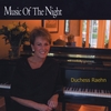 DUCHESS RAEHN: Music Of The Night